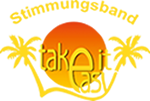 Stimmungsband take it easy